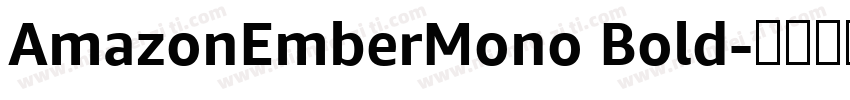 AmazonEmberMono Bold字体转换